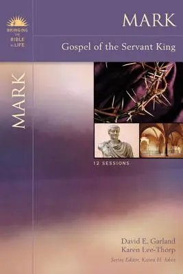 Marcos: Evangelio del Rey Siervo - Mark: Gospel of the Servant King