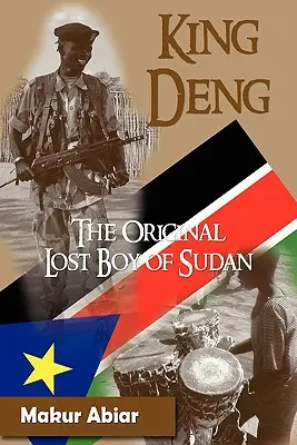 El rey Deng, el niño perdido original de Sudán - King Deng, the Original Lost Boy of Sudan