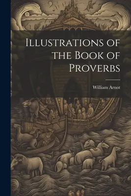 Ilustraciones del Libro de los Proverbios - Illustrations of the Book of Proverbs