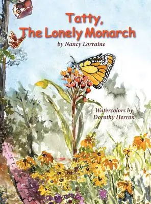 Tatty, la monarca solitaria - Tatty, the Lonely Monarch