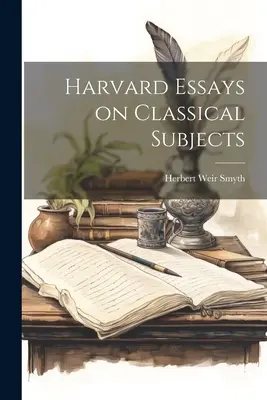 Ensayos de Harvard sobre temas clásicos - Harvard Essays on Classical Subjects