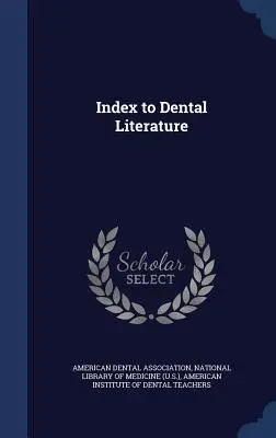 Índice de literatura odontológica - Index to Dental Literature