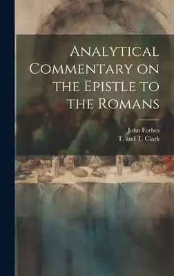 Comentario analítico de la Epístola a los Romanos - Analytical Commentary on the Epistle to the Romans