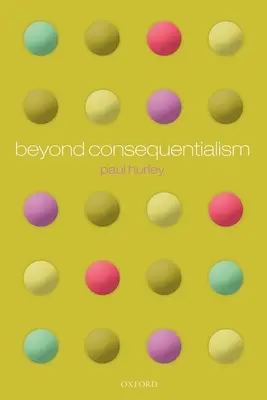 Más allá del consecuencialismo - Beyond Consequentialism