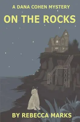 En las rocas: Un misterio de Dana Cohen - On the Rocks: A Dana Cohen Mystery