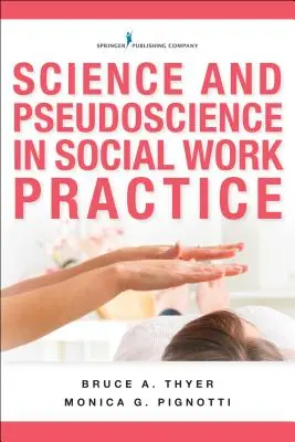 Ciencia y pseudociencia en la práctica del trabajo social - Science and Pseudoscience in Social Work Practice