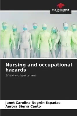 Enfermería y riesgos laborales - Nursing and occupational hazards