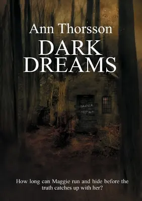 Sueños oscuros: Una historia oscura e inquietante de secretos y mentiras, con un toque sobrenatural. - Dark Dreams: A dark and disturbing tale of secrets and lies, with a supernatural twist.