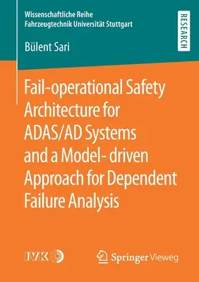 Arquitectura de seguridad operativa ante fallos para sistemas Adas/Ad y enfoque basado en modelos para el análisis de fallos dependientes - Fail-Operational Safety Architecture for Adas/Ad Systems and a Model-Driven Approach for Dependent Failure Analysis