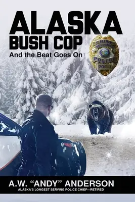 Alaska Bush Cop (Anderson A. W. (andy))