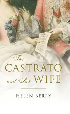 El castrato y su esposa - The Castrato and His Wife