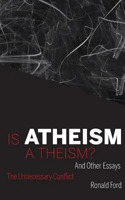 ¿Es el ateísmo un teísmo? - Is Atheism a Theism?