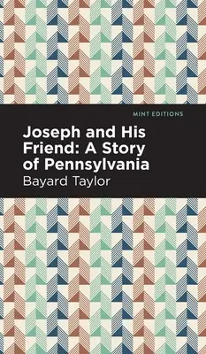 Joseph y su amigo: Una historia de Pensilvania - Joseph and His Friend: A Story of Pennslyvania