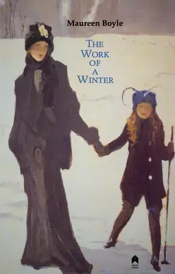 El trabajo de un invierno: 2ª edición ampliada - The Work of a Winter: 2nd Expanded Edition