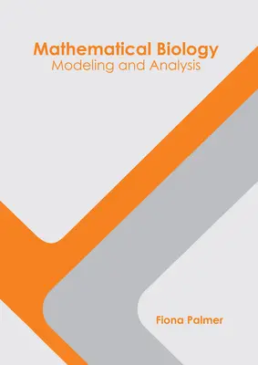 Biología Matemática: Modelización y análisis - Mathematical Biology: Modeling and Analysis