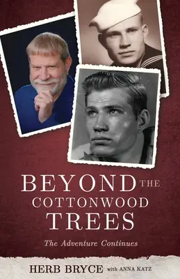 Más allá de los álamos: La aventura continúa - Beyond the Cottonwood Trees: The Adventure Continues