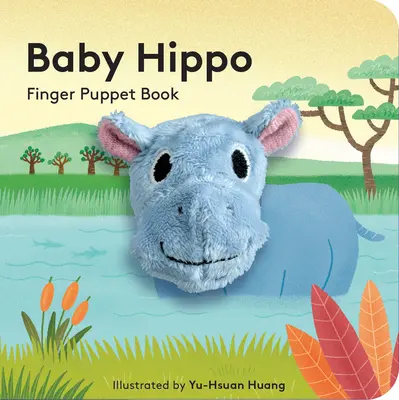 Baby Hippo: Libro de marionetas de dedo - Baby Hippo: Finger Puppet Book
