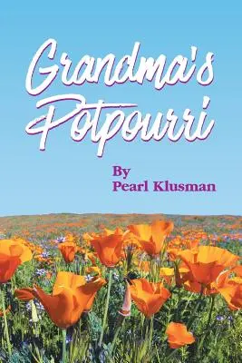 El popurrí de la abuela - Grandma's Potpourri