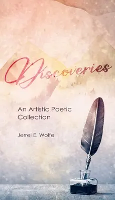 Descubrimientos: Colección Poética Artística - Discoveries: An Artistic Poetic Collection