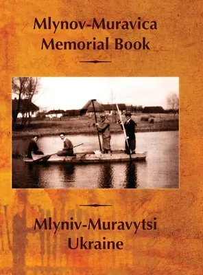 Libro conmemorativo de Mlynov-Muravica - Mlynov‐Muravica Memorial Book