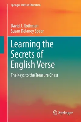 Aprender los secretos del verso inglés: Las claves del cofre del tesoro - Learning the Secrets of English Verse: The Keys to the Treasure Chest