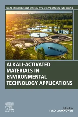 Materiales activados con álcalis en aplicaciones de tecnología medioambiental - Alkali-Activated Materials in Environmental Technology Applications