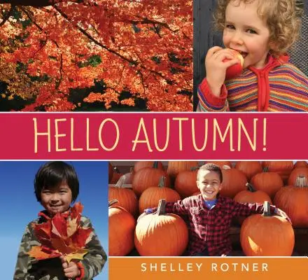 ¡Hola Otoño! - Hello Autumn!