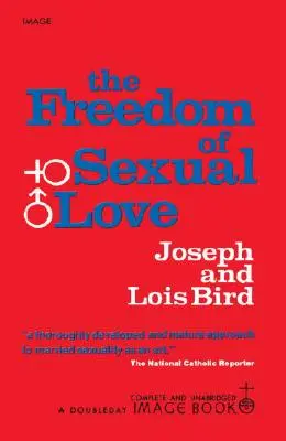 La libertad del amor sexual (Completo e íntegro) - The Freedom of Sexual Love (Complete and Unabridged)