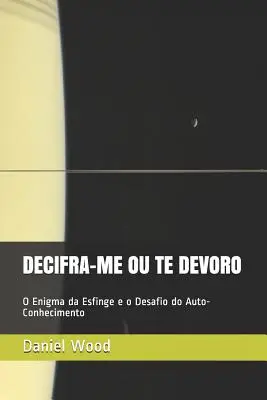 Decifra-Me Ou Te Devoro: O Enigma da Esfinge e o Desafio do Auto-Conhecimento