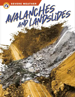 Avalanchas y corrimientos de tierra - Avalanches and Landslides