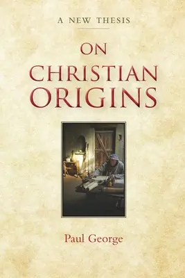 Sobre los orígenes cristianos - On Christian Origins