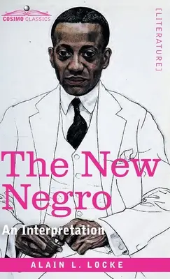 El nuevo negro: Una interpretación - The New Negro: An Interpretation