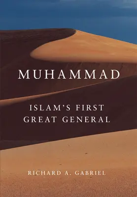 Mahoma: El primer gran general del Islamvolumen 11 - Muhammad: Islam's First Great Generalvolume 11