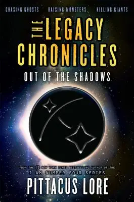 Crónicas del legado: Fuera de las sombras - The Legacy Chronicles: Out of the Shadows