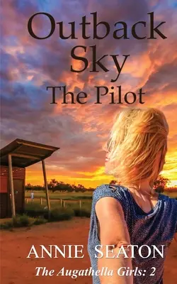 Outback Sky: el piloto - Outback Sky: the Pilot