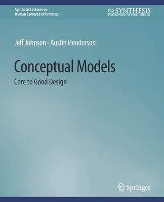 Modelos conceptuales: La base de un buen diseño - Conceptual Models: Core to Good Design