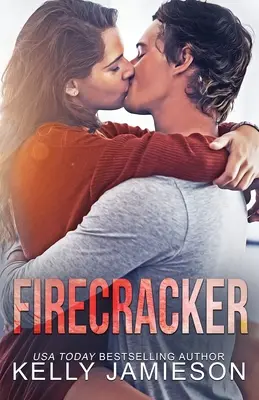 Firecracker: Un romance contemporáneo - Firecracker: A contemporary romance