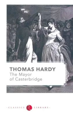 El alcalde de Casterbridge - The Mayor of Casterbridge