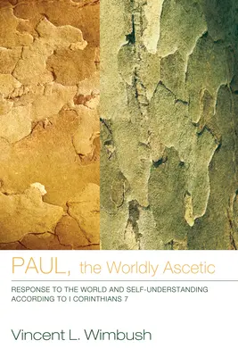 Pablo, el asceta mundano - Paul, the Worldly Ascetic