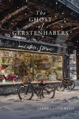 El fantasma de Gerstenhabers: Y otros cuentos - The Ghost of Gerstenhabers: And Other Stories