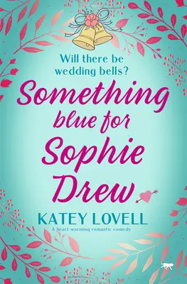 Algo azul para Sophie Drew - Something Blue for Sophie Drew