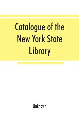 Catálogo de la Biblioteca del Estado de Nueva York: 1856. Mapas, manuscritos, grabados, monedas - Catalogue of the New York State Library: 1856. Maps, manuscripts, engravings, coins