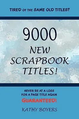 9000 nuevos títulos de álbumes de recortes - 9000 New Scrapbook Titles