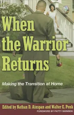Cuando vuelve el guerrero: Cómo hacer la transición en casa - When the Warrior Returns: Making the Transition at Home