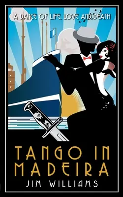 Tango en Madeira: una danza de vida, amor y muerte - Tango in Madeira: A Dance of Life, Love and Death