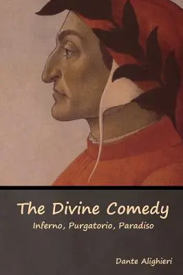 La Divina Comedia: Infierno, Purgatorio, Paradiso - The Divine Comedy: Inferno, Purgatorio, Paradiso