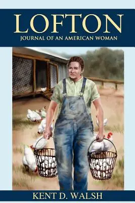 Lofton: Diario de una mujer americana - Lofton: Journal of an American Woman