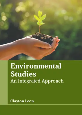 Estudios Ambientales: Un enfoque integrado - Environmental Studies: An Integrated Approach