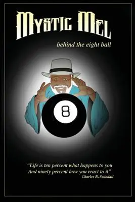 Detrás de la bola ocho: Las maravillosas desventuras de Mystic Mel - Behind the Eight Ball: The Marvelous Misadventures of Mystic Mel
