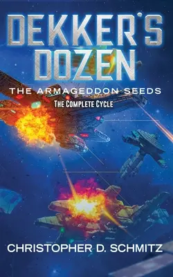 La Docena de Dekker: Las semillas del Armagedón - Dekker's Dozen: The Armageddon Seeds